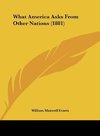 What America Asks From Other Nations (1881)