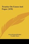 Treatise On Canon And Fugue (1878)