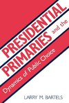 Presidential Primaries and the Dynamics of Public Choice