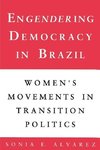 Engendering Democracy in Brazil