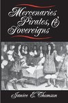 Mercenaries, Pirates, and Sovereigns