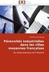 Pérennités industrielles dans les villes moyennes françaises