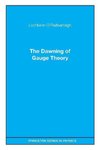 The Dawning of Gauge Theory