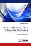 The Use of Ion Implantation for Biomedical Applications