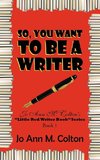 So, You Want to Be a Writer