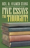 Five Essays for Thought!