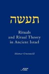 Rituals and Ritual Theory in Ancient Israel