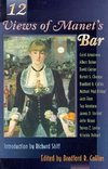 Twelve Views of Manet's Bar