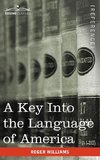 Williams, R: Key Into the Language of America