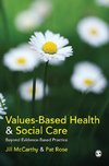 Mccarthy, J: Values-Based Health & Social Care