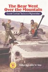 The Bear Went Over the Mountain: Soviet Combat Tactics in Afghanistan