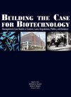 Building the Case for Biotechnology