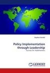 Policy Implementation through Leadership