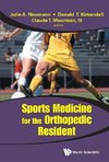 T, M:  Sports Medicine For The Orthopedic Resident