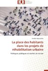 La place des habitants dans les projets de réhabilitation urbaine