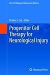 Progenitor Cell Therapy for Neurological Injury