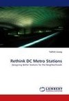 Rethink DC Metro Stations