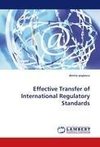 Effective Transfer of International Regulatory Standards