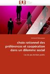 choix rationnel des préférences et coopération dans un dilemme social