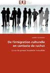 De l''intégration culturelle en contexte de rachat