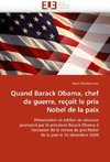 Quand Barack Obama, chef de guerre, reçoit le prix Nobel de la paix