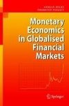 Monetary Economics in Globalised Financial Markets