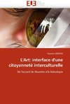 L''Art: interface d''une citoyenneté interculturelle