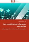 Les modalisateurs Sembler vs Paraître