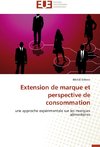 Extension de marque et perspective de consommation