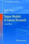 Tumor Models in Cancer Research