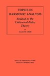 Topics in Harmonic Analysis Related to the Littlewood-Paley Theory. (AM-63), Volume 63