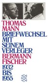 Mann: Briefwechsel/Verleger Fischer