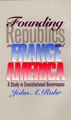 Rohr, J:  Founding Republics in France and America