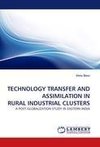 TECHNOLOGY TRANSFER AND ASSIMILATION IN  RURAL INDUSTRIAL CLUSTERS