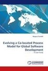 Evolving a Co-located Process Model for Global Software Development