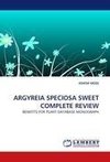 ARGYREIA SPECIOSA SWEET COMPLETE REVIEW