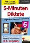 Fünf-Minuten-Diktate / 6. Schuljahr zum gezielten Rechtschreibtraining