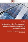 Intégration des Composants Solaires Thermiques dans la Structure Bâtie