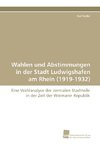 Wahlen und Abstimmungen in der Stadt Ludwigshafen am Rhein (1919-1932)