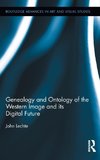 Lechte, J: Genealogy and Ontology of the Western Image and i