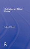 Starratt, R: Cultivating an Ethical School