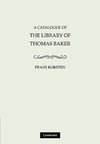 A Catalogue of the Library of Thomas Baker