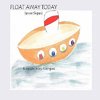 Float Away Today