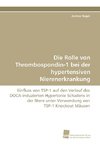 Die Rolle von Thrombospondin-1 bei der hypertensiven Nierenerkrankung