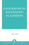 Geographical Excursions in London