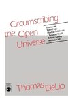 Circumscribing the Open Universe