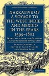 Narrative of a Voyage to the West Indies and Mexico in the Years 1599 1602