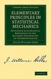 Elementary Principles in Statistical Mechanics