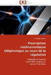 Prescription médicamenteuse téléphonique au cours de la régulation