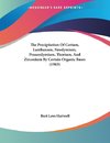 The Precipitation Of Cerium, Lanthanum, Neodymium, Praseodymium, Thorium, And Zirconium By Certain Organic Bases (1903)